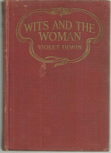 Wits and the Woman by Violet Irwin 1916 1st edition