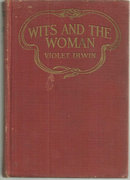 Wits and the Woman by Violet Irwin 1916 1st edition