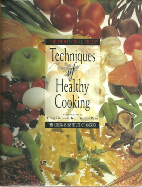 Professional Chef's Techniques of Healthy Cooking 1993