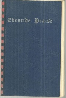 Eventide Praise a Book Designed Sunday Evening Service