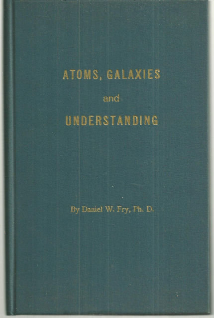 Atoms Galaxies and Understanding Cosmology Signed 1960