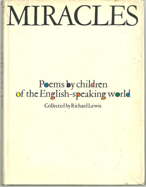 Miracles Poems By Children Edited by Richard Lewis 1966