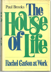 House of Life Rachel Carson At Work by Paul Brooks 1972
