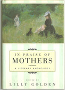 In Praise of Mothers Short Stories About Mothers 1994