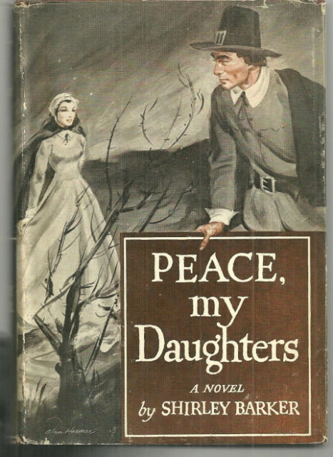 Peace My Daughters by Shirley Barker 1949 1st ed w/ DJ