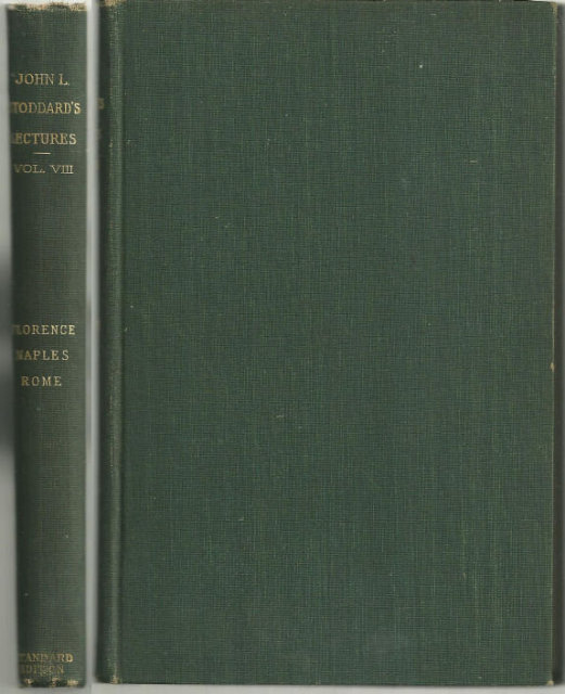 Stoddard Lectures Florence, Naples, Rome Vol 8 1903