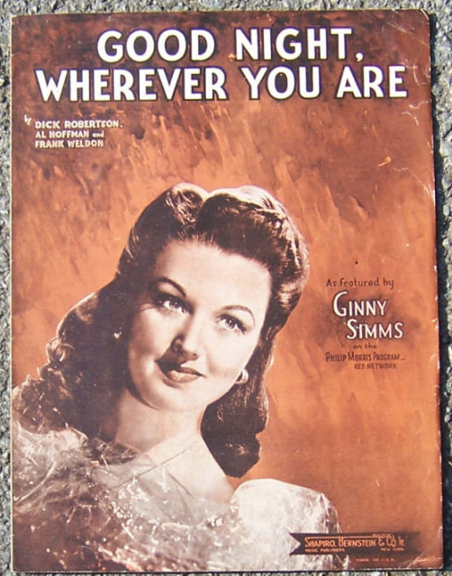 Good Night Wherever You Are sung by Ginny Simms 1944