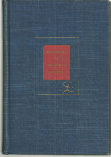 Autobiography of Benvenuto Cellini Modern Library