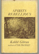 Spirits Rebellious by Kahil Gibran 1947 with Dustjacket