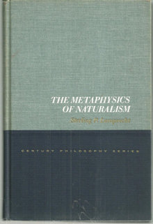 Metaphysics of Naturalism by Sterling Lamprecht 1967