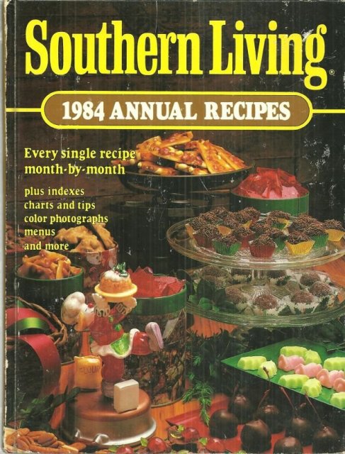 Southern Living 1984 Annual Recipes 1st edition Illus