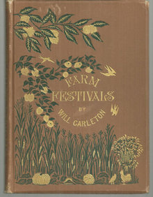 Farm Festivals by Will Carleton 1881 1st edition Illus