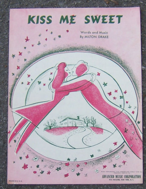 Kiss Me Sweet by Milton Drake 1946 Sheet Music
