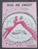 Kiss Me Sweet by Milton Drake 1946 Sheet Music