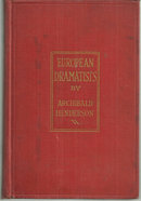 European Dramatists by Archibald Henderson 1926 Illus