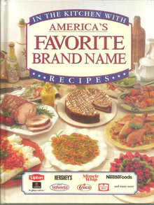 In the Kitchen with Americas Favorite Brand Name Recipe