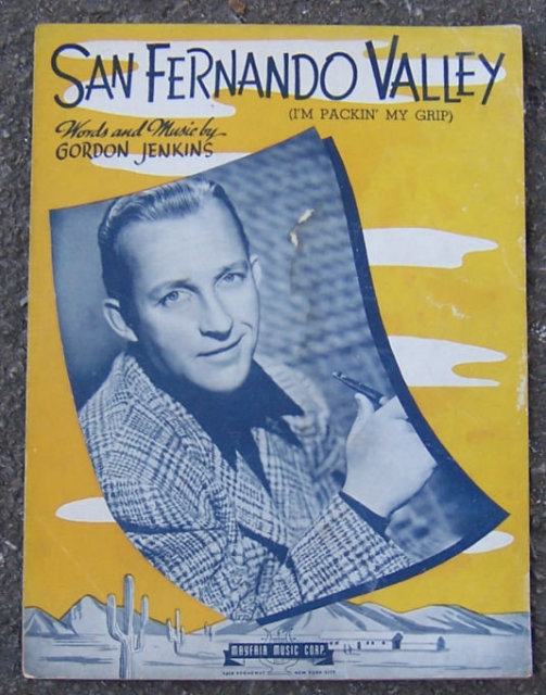 San Fernando Valley (I'm Packin' My Grip) Bing Crosby