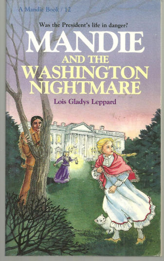 Mandie and the Washington Nightmare by Lois Leppard #12