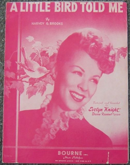 A Little Bird Told Me Sung by Evelyn Knight 1948 Music