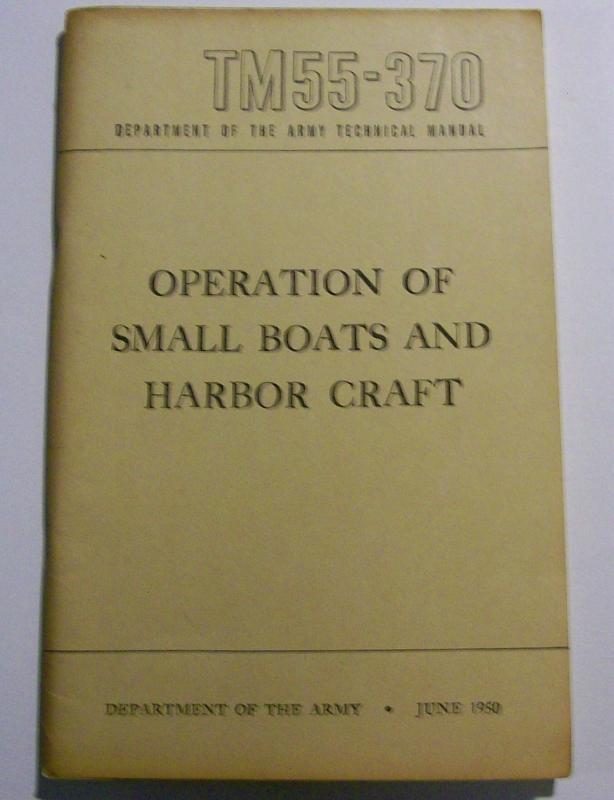 U.S. Army Technical Manual: TM55-370 Boats & Harborcraft