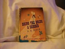Bring The Bride A Shroud by D. B. Olsen