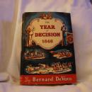 The Year of Decision by Bernard De Voto