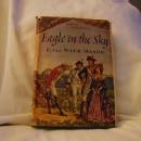 Eagle In The Sky by F. Van Wyck Mason