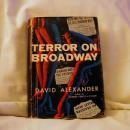 Terror On Broadway by David Alexander