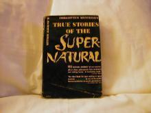 True Stories of the Supernatural by R. DeWitt Miller
