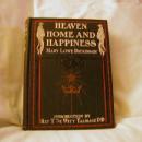 Heaven, Home and Happiness by Mary Lowe Dickinson