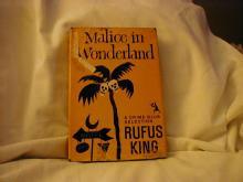 Malice In Wonderland by Rufus King