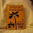Malice In Wonderland by Rufus King