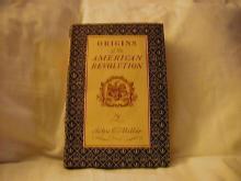 Origins of the American Revolution by John C. Miller