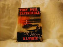 They Were Expendable by W. L. White