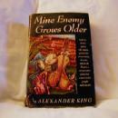 Mine Enemy Grows Older by Alexander King