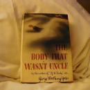 The Body That Wasn't Uncle