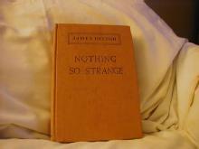 Nothing So Strange