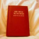 His Rise to Power