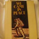 We Came In Peace