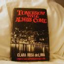 Tomorrow Will Always Come