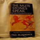 The Mute Stones Speak