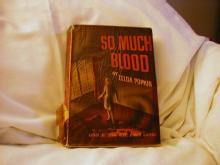So Much Blood