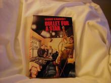 Bullet For A Star