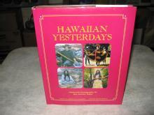 Hawaiian Yesterdays; Historical Photographs by Ray Jerome Baker