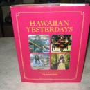 Hawaiian Yesterdays; Historical Photographs by Ray Jerome Baker