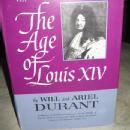 The Age of Louis XIV by Will and Ariel Durant