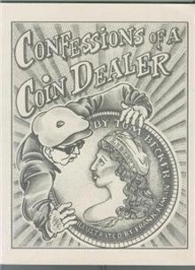 NEW 1991 Confessions of A Coin Dealer T Becker OUTPRINT