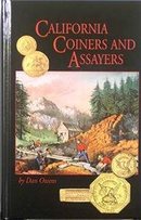 California Coiners & Assayers by Dan Owens 448 pages