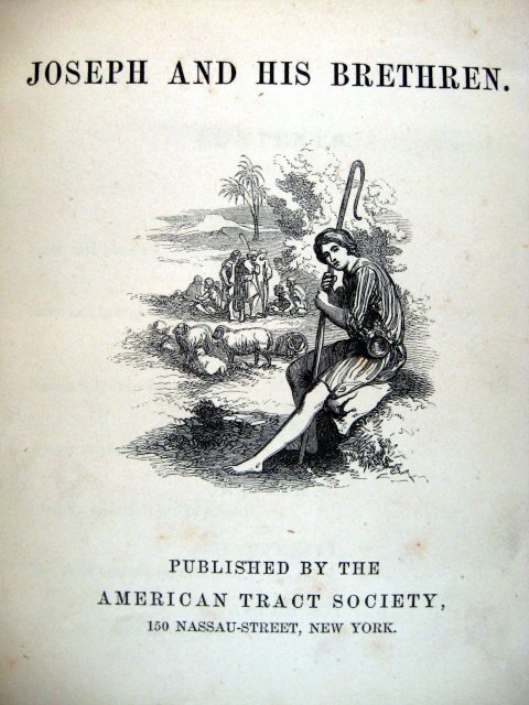 Joseph and His Brethren Pub by the American Tract Society