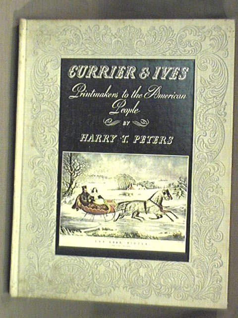 Currier & Ives, Printmakers to the American People 1943 edition